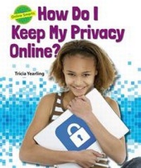 Abbildung von: How Do I Keep My Privacy Online? - Enslow Publishing
