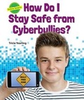 Cover: How Do I Stay Safe from Cyberbullies? ( Online Smarts ) - Enslow Elementary
