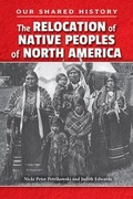 Cover: The Relocation of Native Peoples of North America - Enslow Publishing