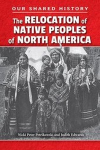 Enlarge image Cover: The Relocation of Native Peoples of North America - Enslow Publishing