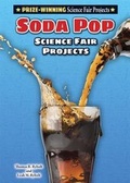 Cover: Soda Pop Science Fair Projects - Enslow Publishing