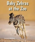 Cover: Baby Zebras at the Zoo - Enslow Publishing