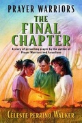 Cover: Prayer Warriors, the Final Chapter - Pacific Press Publishing Association,U.S.
