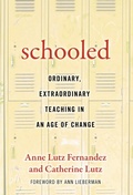 Cover: Schooled-Ordinary, Extraordinary Teaching in an Age of Change - Teachers' College Press