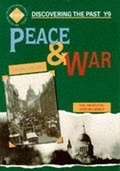 Cover: Peace and War: Discovering the Past for Y9 - Hodder Murray