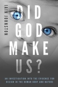 Cover: Did God Make Us? - Johnston Medical