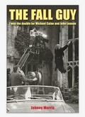Cover: The Fall Guy - Gleneagle Books Limited