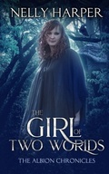 Cover: The Albion Chronicles: The Girl of Two Worlds Book 1 - Goblin House