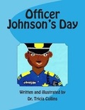 Cover: Officer Johnson's Day - Dr. Tricia Collins