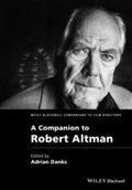 Cover: A Companion to Robert Altman - Wiley-Blackwell