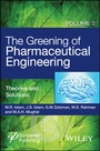 Cover: The Greening of Pharmaceutical Engineering, Volume 2, Theories and Solutions - Wiley-Scrivener