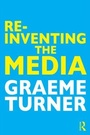 Cover: Re-Inventing the Media - Routledge