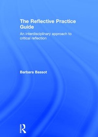 Enlarge image Cover: The Reflective Practice Guide - Routledge