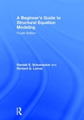 Cover: A Beginner's Guide to Structural Equation Modeling - Routledge