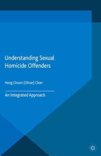 Enlarge image Cover: Understanding Sexual Homicide Offenders - Palgrave Macmillan