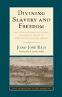 Cover: Divining Slavery and Freedom - Cambridge University Press
