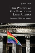 Abbildung von: The Politics of Gay Marriage in Latin America - Cambridge University Press