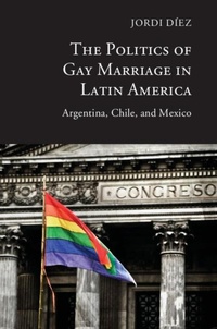 Abbildung von: The Politics of Gay Marriage in Latin America - Cambridge University Press