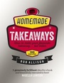 Cover: Homemade Takeaways - Orion (an Imprint of The Orion Publishing Group Ltd )