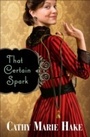 Cover: That Certain Spark (Only In Gooding Book #4) - Baker Publishing Group