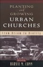 Cover: Planting and Growing Urban Churches - Baker Publishing Group