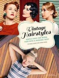 Abbildung von: Vintage Hairstyles - Chronicle Books LLC