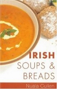 Abbildung von: Irish Soups & Breads - Gill & Macmillan Ltd