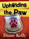Cover: Upholding the Paw - St. Martin's Press