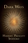 Cover: Dark Ways - Read Books Ltd.