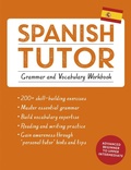 Cover: Spanish Tutor: Grammar and Vocabulary Workbook (Learn Spanish with Teach Yourself) - TEACH YOURSELF