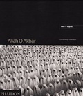 Cover: Allah O Akbar - Phaidon Press Ltd