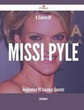 Cover: A Source of Missi Pyle Inspiration - 97 Success Secrets - Emereo Publishing