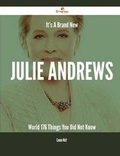 Cover: It's a Brand New Julie Andrews World - 176 Things You Did Not Know - Emereo Publishing