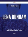 Cover: Finally- A New Lena Dunham Guide - 84 Things You Need to Know - Emereo Publishing
