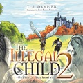 Cover: The Illegal Child 2 - Trafford Publishing