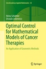Cover: Optimal Control for Mathematical Models of Cancer Therapies - Springer