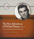 Cover: The New Adventures of Michael Shayne, Vol. 1 - BLACK EYE ENTERTAINMENT
