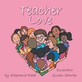 Cover: Teacher Love - AUTHORHOUSE