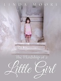 Cover: The Hardship of a Little Girl - AUTHORHOUSE