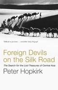 Cover: Foreign Devils on the Silk Road - John Murray Publishers Ltd