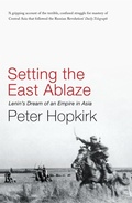 Cover: Setting the East Ablaze - John Murray Publishers Ltd