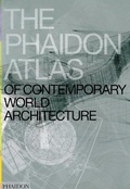 Cover: The Phaidon Atlas of Contemporary World Architecture - Phaidon Press Ltd