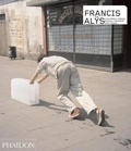 Cover: Francis Alys - Phaidon Press Ltd