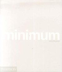 Enlarge image Cover: Minimum - Phaidon Press Ltd
