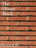 Cover: The House Book - Phaidon Press Ltd