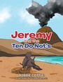 Cover: Jeremy and the Ten Do Not's - Xlibris