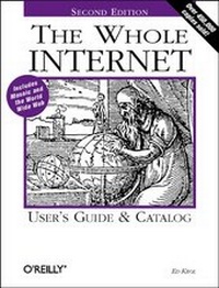 Enlarge image Cover: The Whole Internet User's Guide & Catalog - O'Reilly