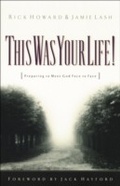 Cover: This Was Your Life! - Baker Publishing Group