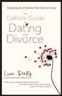 Cover: The Catholic Guide to Dating After Divorce - Ave Maria Press
