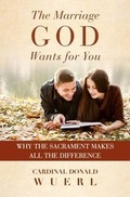 Cover: The Marriage God Wants for You - Word Among Us Press
